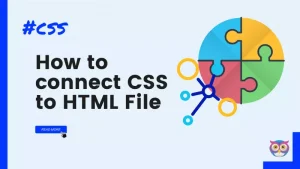 How to connect CSS to HTML File