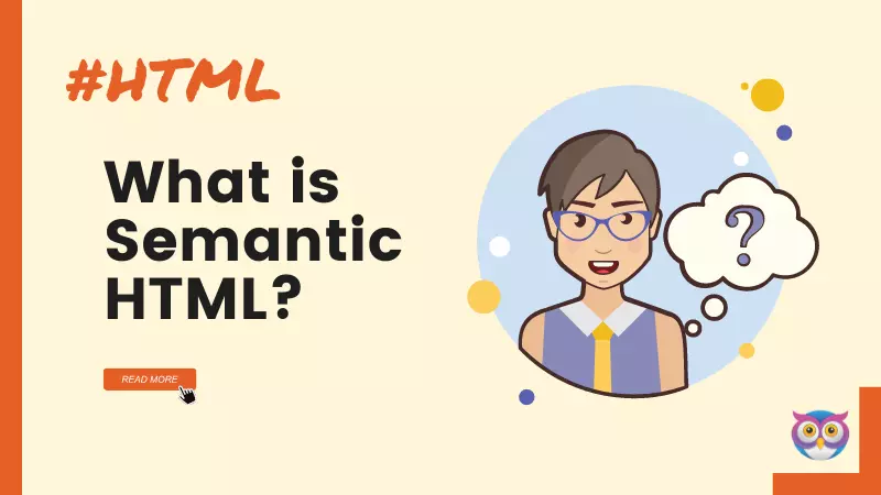 What is Semantic HTML