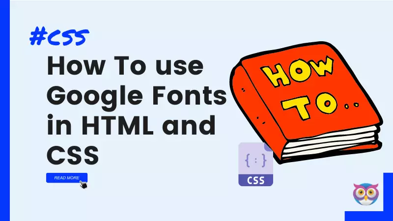 How To use Google Fonts in HTML and CSS