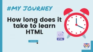How long does it take to learn HTML